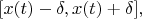$ [x(t)-\delta,x(t)+\delta],