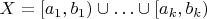 $X = [a_1, b_1) \cup \ldots \cup [a_k,b_k)$