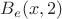 $B_e(x,2)$