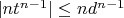 $|nt^{n-1}|\le nd^{n-1}$