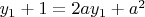 $y_1+1=2ay_1+a^2$