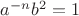 $a^{-n} b^2 = 1$
