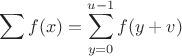 $$\sum f(x) = \sum_{y=0}^{u-1} f(y+v)$$