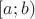 $[a;b)$