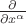 $\frac{\partial}{\partial x^{\alpha}}$