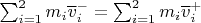 $\sum_{i=1}^2m_i\overline v^-_i=\sum_{i=1}^2m_i\overline v^+_i$