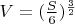 $V=(\frac{S}6)^{\frac32}$