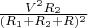 $\frac{V^2 R_2}{(R_1+R_2+R)^2}$