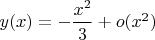 $y(x)=-\dfrac{x^2}{3}+o(x^2)$