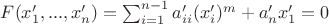 $F(x_1',...,x_n')=\sum_{i=1}^{n-1}{ a_{ii}'(x_i')^m+a_n'x_1'=0}$