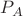 $P_{A}$