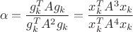 $$\alpha=\frac{g_k^TAg_k}{g_k^TA^2g_k}=\frac{x_k^TA^3x_k}{x_k^TA^4x_k}$$