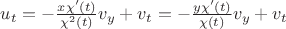 $u_t=-\frac{x\chi'(t)}{\chi^2(t)}v_y+v_t=-\frac{y\chi'(t)}{\chi(t)}v_y+v_t$