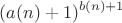 $$(a(n)+1)^{b(n)+1}$$