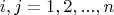 $$i,j=1,2,...,n$$