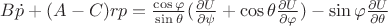 $B \dot{p}+(A-C)rp=\frac{\cos{\varphi}}{\sin{\theta}}(\frac{\partial{U}}{\partial{\psi}}+\cos{\theta}\frac{\partial{U}}{\partial{\varphi}})-\sin{\varphi}\frac{\partial{U}}{\partial{\theta}}$