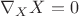$\nabla_X{X}=0$