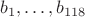 $b_1, \ldots, b_{118}$