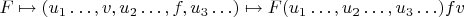 $F\mapsto (u_1\ldots, v, u_2\ldots, f, u_3\ldots)\mapsto F(u_1\ldots, u_2\ldots, u_3\ldots) fv$