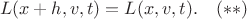 $$
   L(x + h, v, t) =  L(x, v, t).\quad(**)
$$