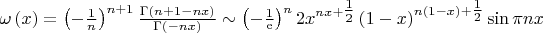 $$
$\omega \left( x \right) = \left( { - {1 \over n}} \right)^{n + 1} {{\Gamma \left( {n + 1 - nx} \right)} \over {\Gamma \left( { - nx} \right)}} \sim \left( { - {1 \over {\mathop{\rm e}\nolimits} }} \right)^n 2x^{nx + {\textstyle{1 \over 2}}} \left( {1 - x} \right)^{n\left( {1 - x} \right) + {\textstyle{1 \over 2}}} \sin \pi nx$
$$
