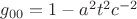 ${g_{00}} = {1 - {a^2}{t^2}{c^{-2}}}$