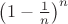 $\left(1-\frac{1}{n}\right)^{n}$