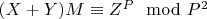 $(X + Y) M\equiv Z^P\mod P^2$