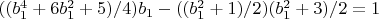 $((b_1^4+6b_1^2+5)/4) b_1-((b_1^2+1)/2 ) (b_1^2+3)/2=1$