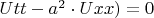 $Utt-a^2\cdot\(Uxx)=0$