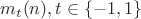 $m_t(n), t\in\{-1,1\}$