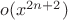 $o(x^{2n+2})$ $o(x^{2n+2})$