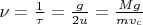 $\nu=\frac{1}{\tau}=\frac{g}{2u}=\frac{Mg}{mv_c}$