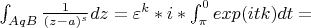 $\int_{AqB} {\frac{1}{(z-a)^s}dz= \varepsilon^k*i*\int_{\pi}^{0} exp(itk) dt=$