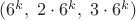 $(6^k,\; 2\cdot 6^k,\; 3\cdot 6^k)$