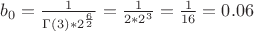 $b_0=\frac {1}{\Gamma(3)*2^{\frac 62}}=\frac {1}{2*2^3}=\frac {1}{16}=0.06$