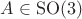 $A \in \mathrm{SO}(3)$