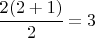 $\cfrac{2(2+1)}{2}=3$