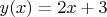 $y(x) = 2x + 3$