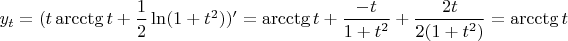 $y_t=(t\arcctg t+\dfrac12\ln(1+t^2))'=\arcctg t+\dfrac {-t}{1+t^2}+\dfrac {2t}{2(1+t^2)}=\arcctg t$