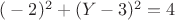 $(Х-2)^2+(Y-3)^2=4$ $(Х-2)^2+(Y-3)^2=4$
