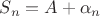 $S_n=A+\alpha_n$