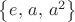 $\left\{e,\,a,\,a^2\right\}$