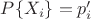 $P\{X_i\} = p'_i$
