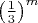 $\left(\frac{1}{3}\right)^m$