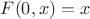 $F(0,x)=x$