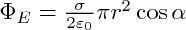 $\scalebox{1.3}{\Phi_E =\(\frac{\sigma}{2 \varepsilon_0} \pi r^2 \cos \alpha\)}$