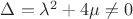 $\Delta=\lambda^2+4\mu \neq 0$