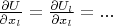 $\frac{\partial U}{\partial x_l}=\frac{\partial U_l}{\partial x_l}=...$