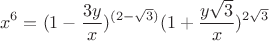 $$x^6 = (1 - \frac{3y} x)^{(2 - \sqrt3)}(1 + \frac{y\sqrt3} x)^{2\sqrt3}$$